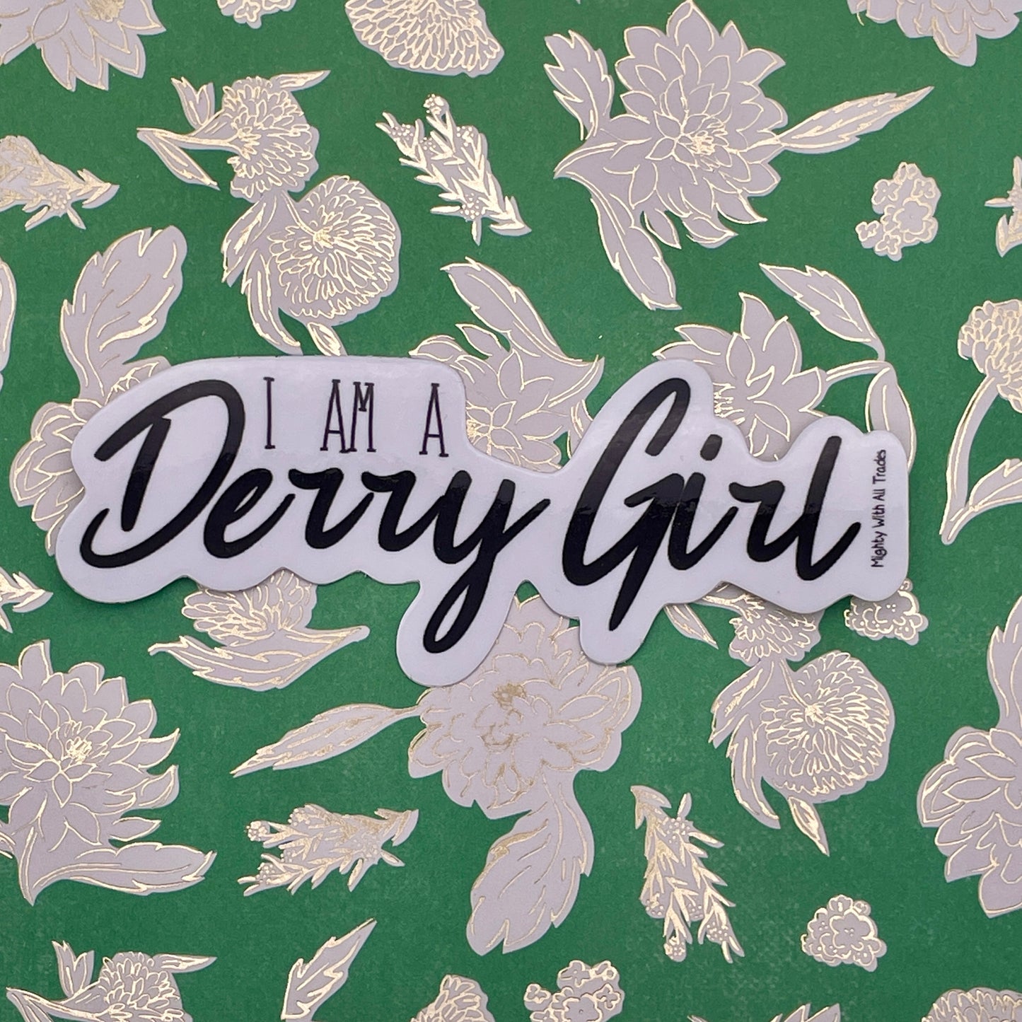 Derry Girl Sticker-mightywithalltrades