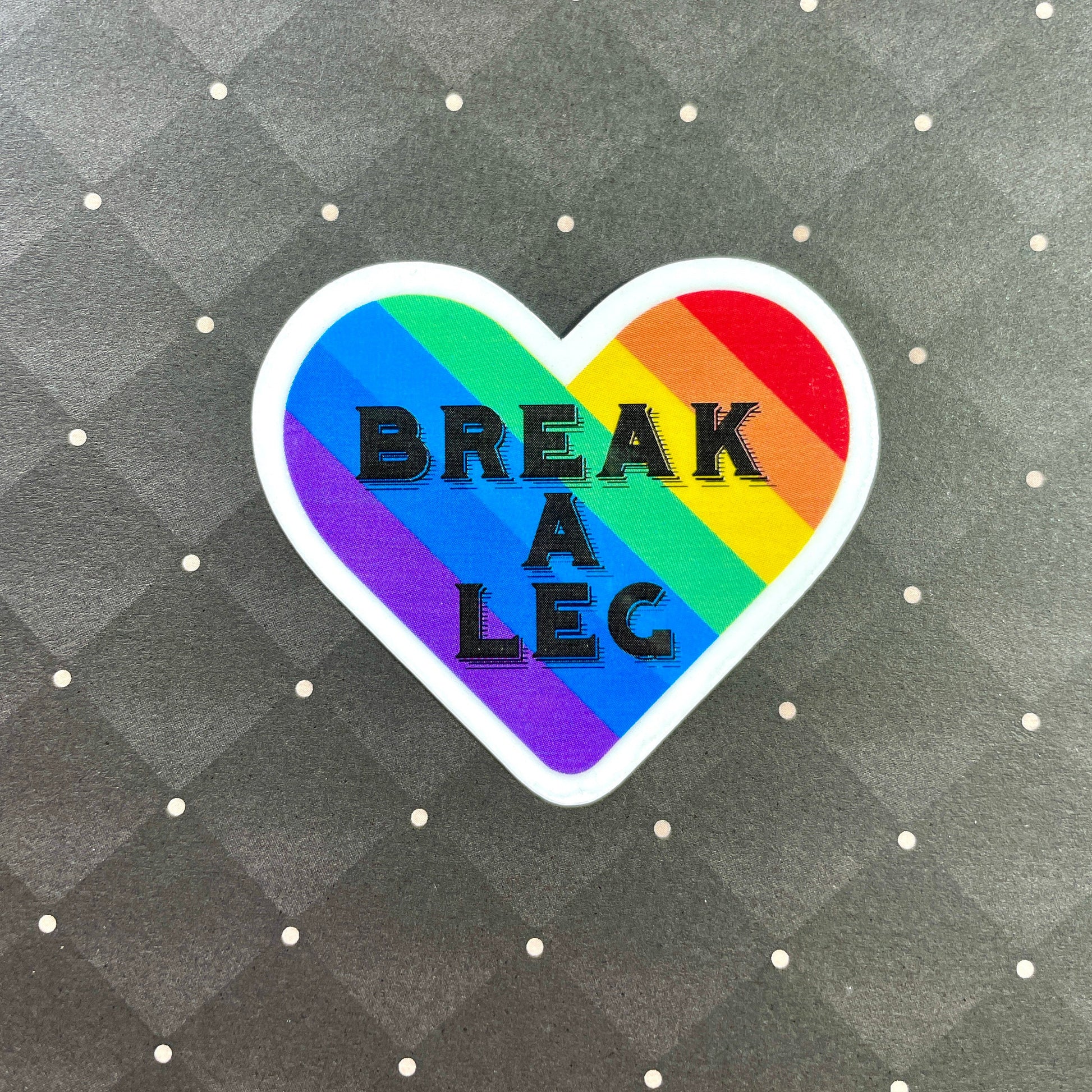Break A Leg Sticker Stickers