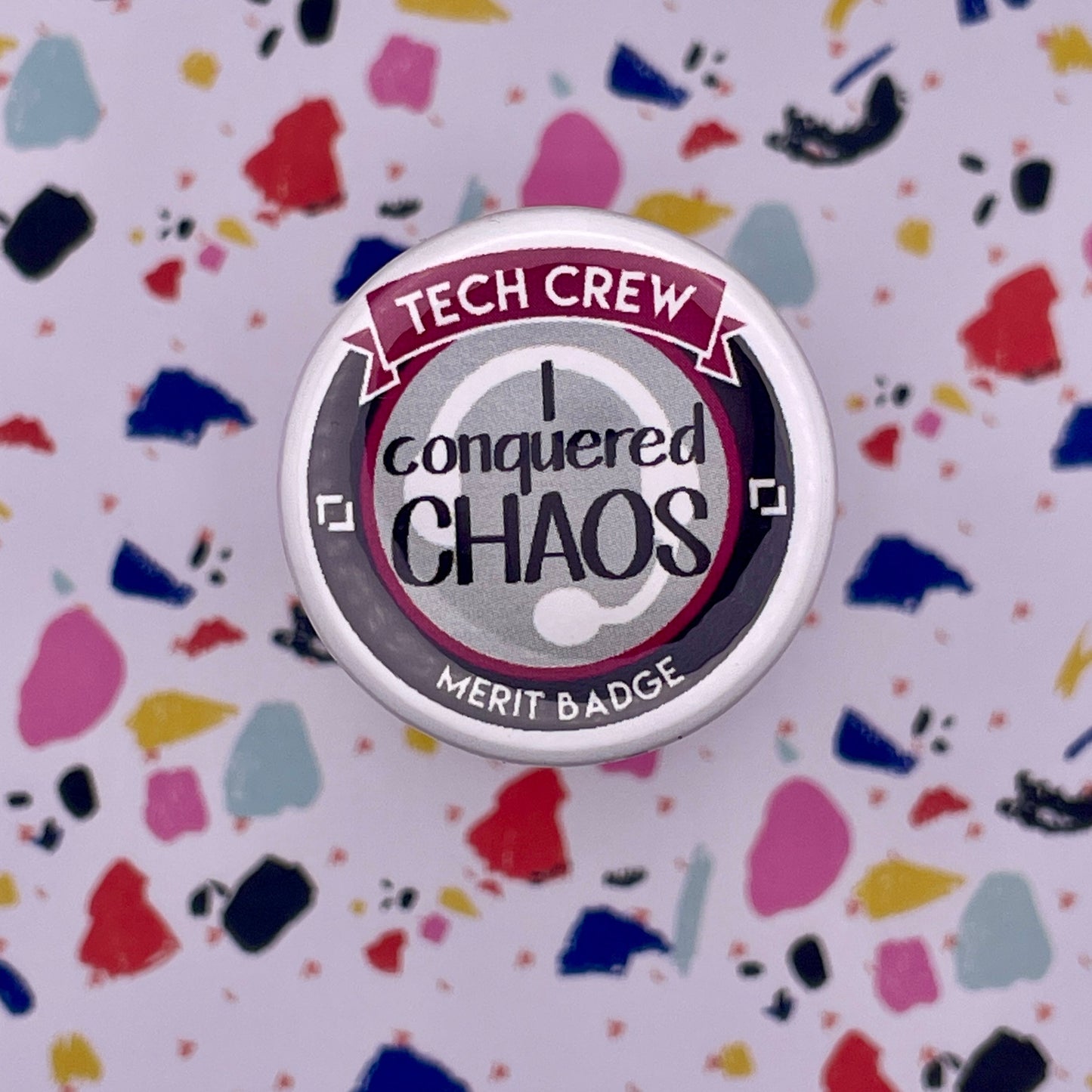Conquered Chaos Tech Crew Merit Badge Pin Back Buttons
