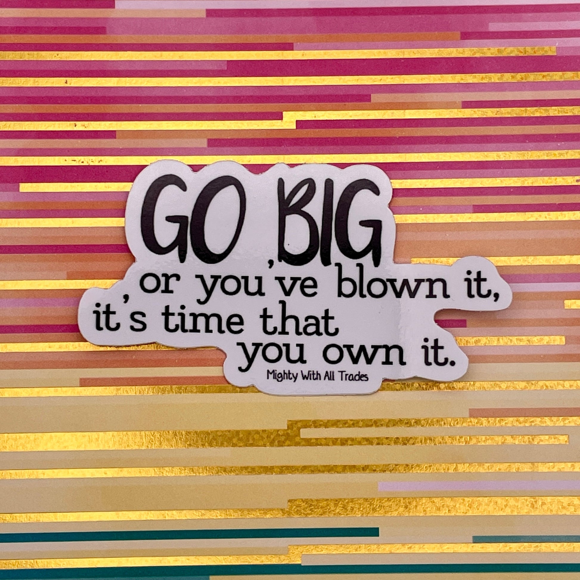 Go Big Sticker - The Prom Musical Stickers