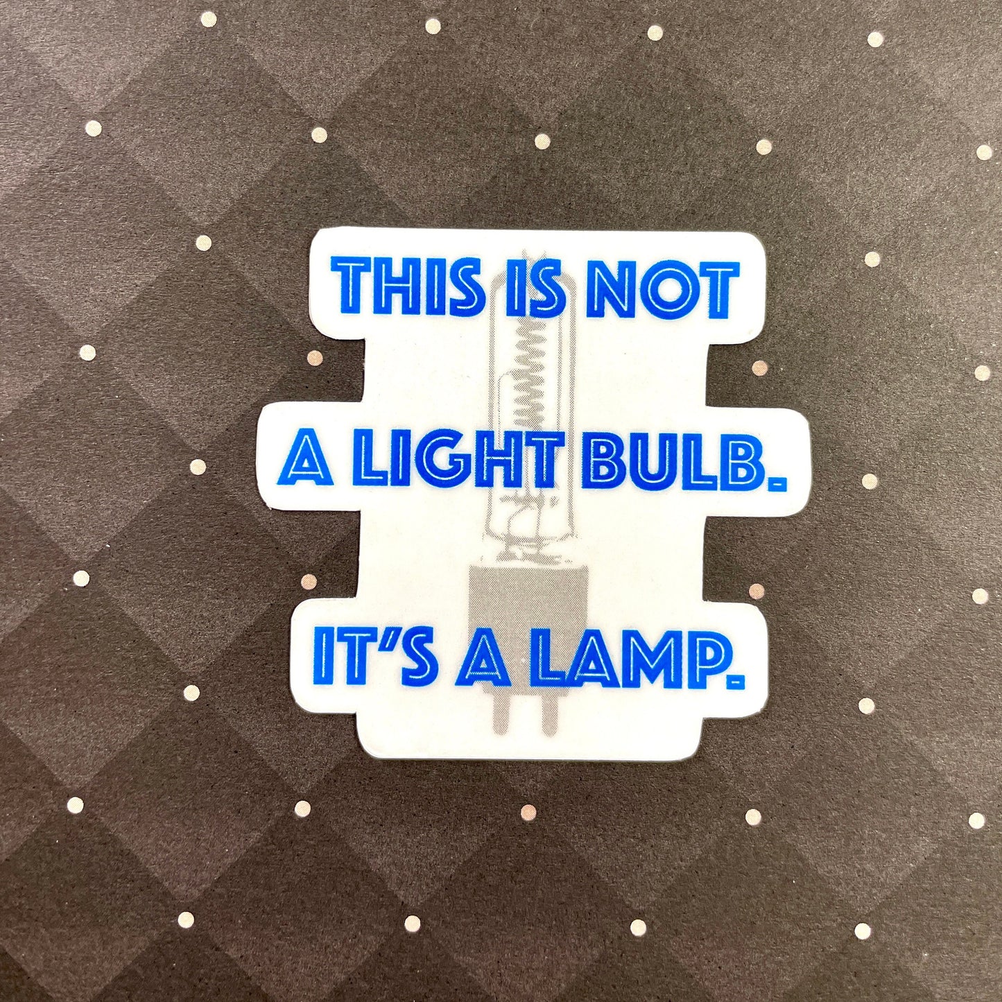 Not A Bulb Sticker-mightywithalltrades