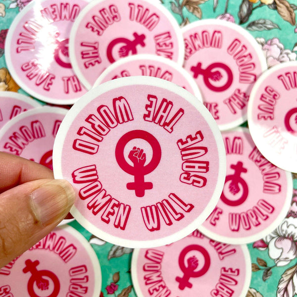 Women Will Save The World Sticker-theatre stickers decals-mightywithalltrades
