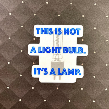 Not A Bulb Sticker Stickers
