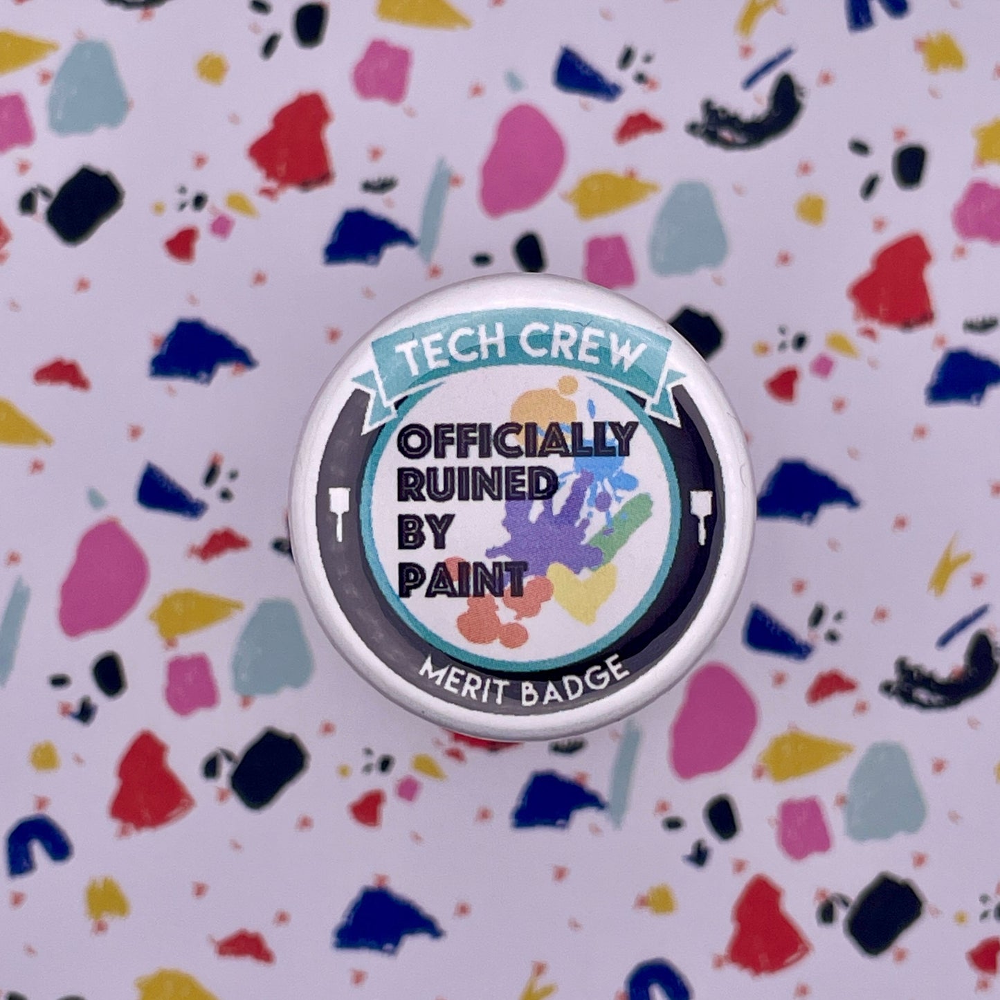 Ruined By Paint Tech Crew Merit Badge Pin Back Buttons