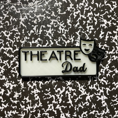 Theatre Dad Name Badge Parent Badges Magnet