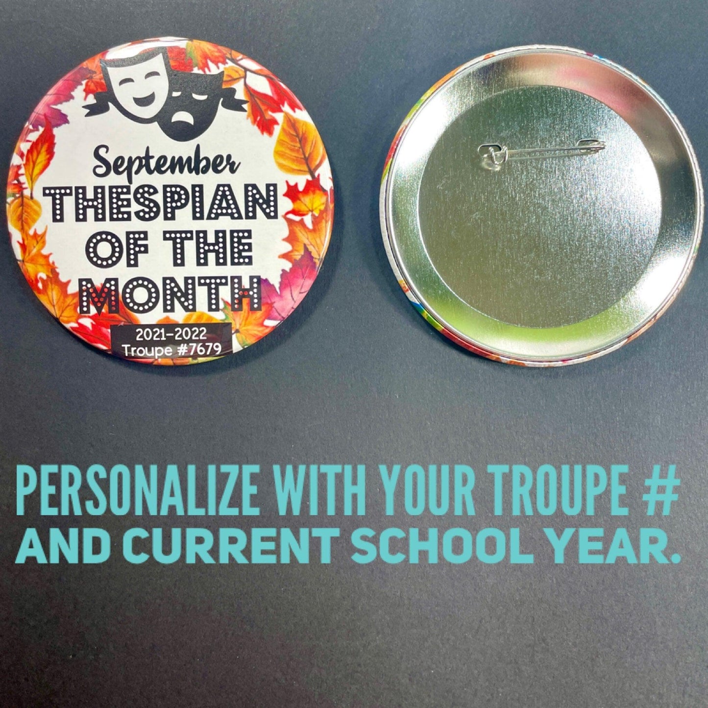 Thespian of the Month Button Set of nine, 3 - 1/2", Large - CLICK TO PERSONALIZE Button Packs