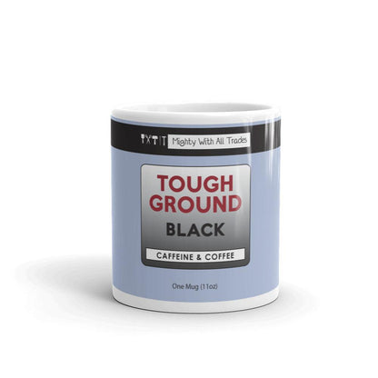 Tough Ground Coffee Theatre Mug Mugs 11oz