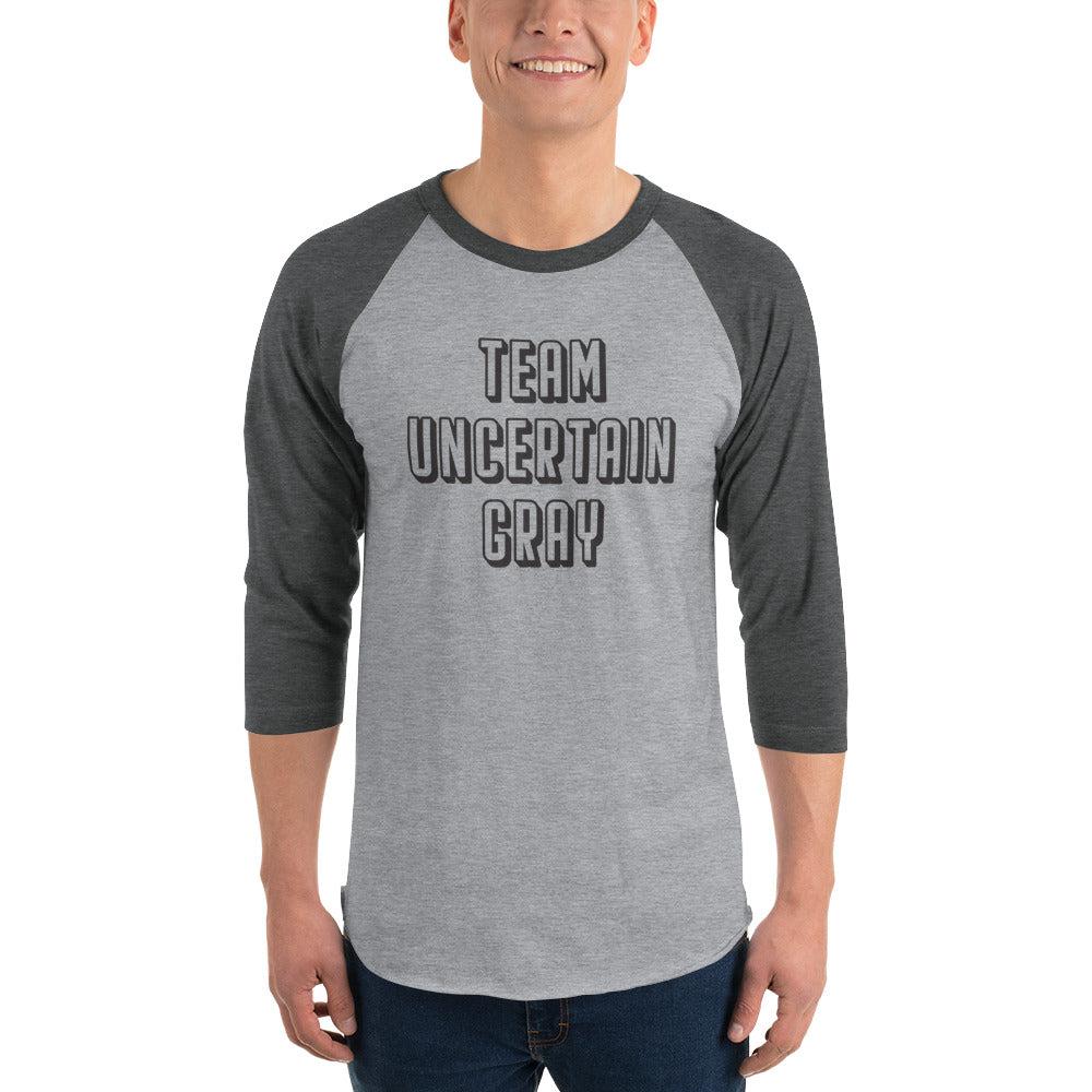 Team Uncertain Gray - 3/4 Sleeve Raglan Shirt-mightywithalltrades